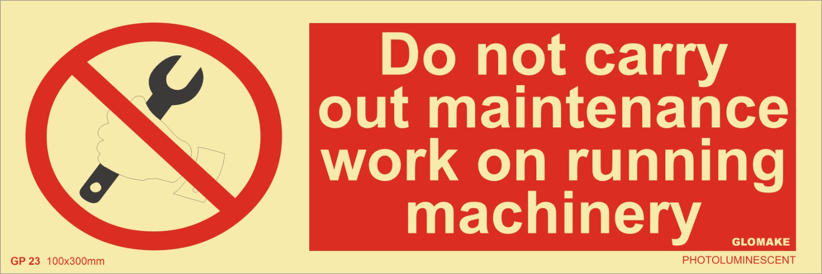 DO NOT CARRY OUT MAINTENANCE WORK ON RUNNING MACHINERY (GP-23)